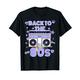 Herren Back to The 80s | 80er Jahre Kleidung Kostüm Outfit T-Shirt