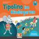 Tipolino im Kindergarten. Audio-CD inkl. Helbling Media App, m. 1 Audio-CD, m. 1 Beilage, 1 Audio-CD - Stephanie Jakobi-Murer, Kurt Rohrbach (Hörbuch)