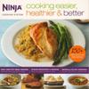 Ninja Cooking Easier, Healthier, & Better Cooking System 150 Recipe Book | CB700