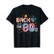 80er Jahre Party 80s Retro Kostüm Back to the 80's Outifit T-Shirt