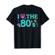 80er Jahre 80s Retro Vintage Party Back to the 80's Kostüm T-Shirt