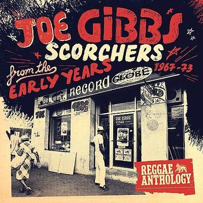 Scorchers from the Early Years 1967-73 by Joe Gibbs (CD - 04/20/2009)