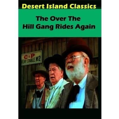 The Over the Hill Gang Rides Again