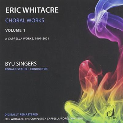 Eric Whitacre Choral Works, Vol. 1: A Cappella Works 1991-2001