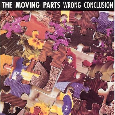 Wrong Conclusion by The Moving Parts (CD - 07/18/2006)