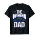 Gamer Zocker Games Pc - Best Gaming Dad Ever T-Shirt
