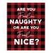 The Holiday Aisle® Stubblefield Are You Naughty or Nice Easelback Decorative Accent Wood in Brown | 10 H x 8 W x 0.5 D in | Wayfair