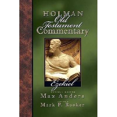 Holman Old Testament Commentary - Ezekiel: Volume ...