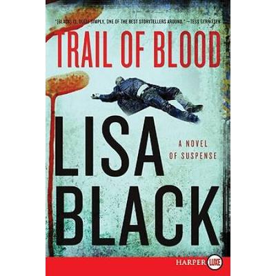 Trail Of Blood: A Novel Of Suspense