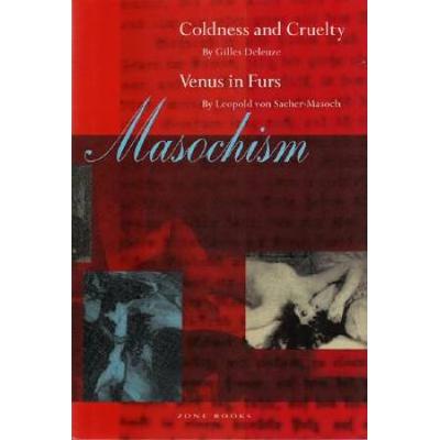 Masochism: Coldness And Cruelty & Venus In Furs