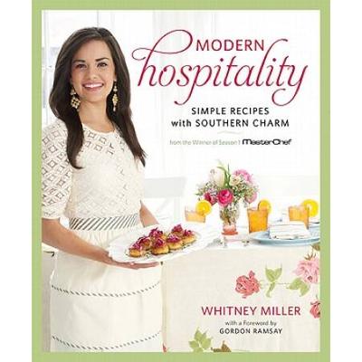 Modern Hospitality: Simple Recipes With Southern C...