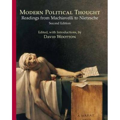 Modern Political Thought: Readings From Machiavelli To Nietzsche