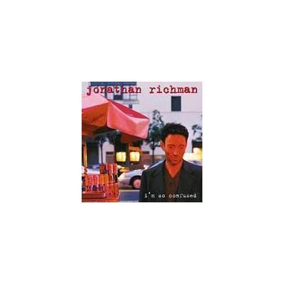 I'm So Confused by Jonathan Richman (CD - 10/20/1998)
