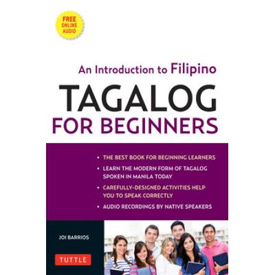 Tagalog For Beginners: An Introduction To Filipino...
