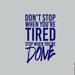 Isabelle & Max™ Don't Stop When Your Tired Stop When You're Done Wall Decal Vinyl in Blue | 36 H x 22 W in | Wayfair