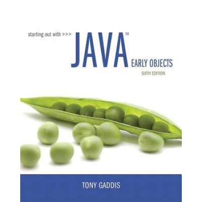 Starting Out With Java: Early Objects Plus Myprogramminglab With Pearson Etext -- Access Card Package (5th Edition)