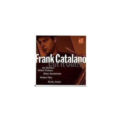 Cut It Out by Frank Catalano (CD - 02/17/1998)
