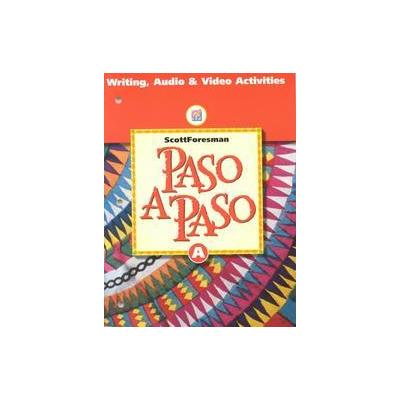Paso a Paso Level A - Writing Audio Video Activities by  Addison Wesley Longman (Paperback - Study G