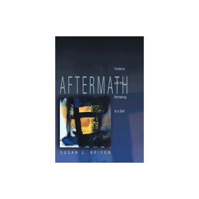 Aftermath by Susan J. Brison (Paperback - Princeton Univ Pr)