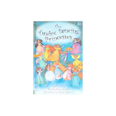 The Twelve Dancing Princesses by Emma Helbrough (Hardcover - Usborne Pub Ltd)