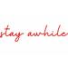 Ebern Designs Stay Awhile Wall Decal Vinyl in Red | 5 H x 20 W in | Wayfair 7568B326C5EE4EEBA3C0967D959C64D2