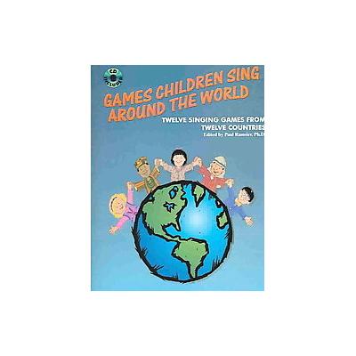 Games Children Sing Around the World by Paul Ramsier (Mixed media product - Warner Bros Pubns)