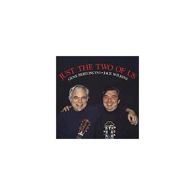 Just the Two of Us by Gene Bertoncini (CD - 06/20/2000)