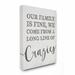 Gracie Oaks Family Of Crazies Funny Wood Texture Word Design - Textual Art Print on Canvas Metal in Gray | 40 H x 30 W x 1.5 D in | Wayfair