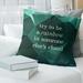 East Urban Home Faux Gemstone Try To Be A Rainbow Quote Pillow Cover Leather/Suede in Green | 18 H x 18 W x 0.5 D in | Wayfair