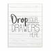 Ebern Designs 'Drop Your Drawers Bathroom Laundry Design' Graphic Art on Canvas in Black/Gray | 15 H x 10 W x 0.5 D in | Wayfair