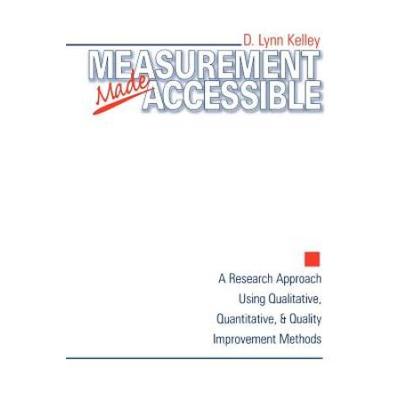 Measurement Made Accessible: A Research Approach U...