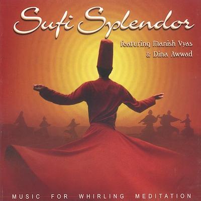 Sufi Splendor: Music for Whirling Meditation by Sufi Splendor (CD - 09/03/2002)