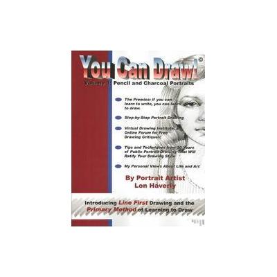 You Can Draw! by Lon Haverly (Paperback - AuthorHouse)