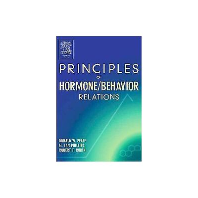 Principles of Hormone/Behavior Relations by Donald W. Pfaff (Hardcover - Academic Pr)
