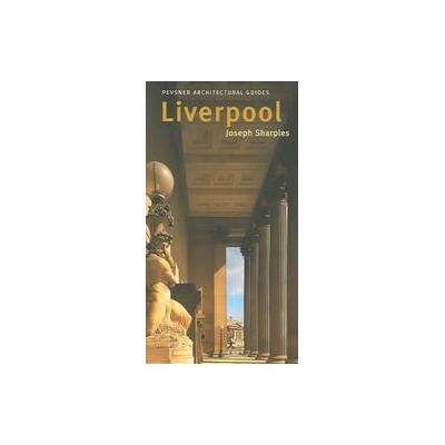 Liverpool by Joseph Sharples (Paperback - Yale Univ Pr)