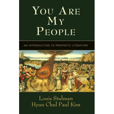 You Are My People: An Introduction To Prophetic Literature