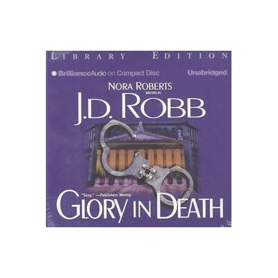 Glory in Death by J. D. Robb (Compact Disc - Unabridged)