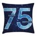 East Urban Home 75th Birthday Indoor/Outdoor 36" Throw Pillow Cover Polyester | 36 H x 36 W x 0.1 D in | Wayfair 26C63BBD6C164CB596491C42863BDD03