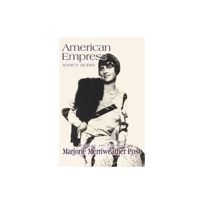 American Empress by Nancy Rubin (Paperback - iUniverse Star)