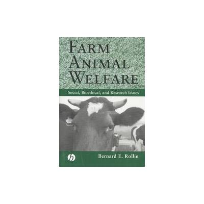 Farm Animal Welfare by Bernard E. Rollin (Paperback - Blackwell Pub)