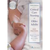 Critical Care Nursing Of Older Adults: Best Practices