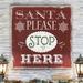 The Holiday Aisle® Santa Stop Here Type by Carol Robinson Print Canvas in Red | 16 H x 16 W x 1 D in | Wayfair 485BB67097D6437E85D7D665B1041B2B