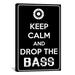 Winston Porter Keep Calm & Drop the Bass Textual Art on Canvas in Black | 90 H x 60 W x 0.75 D in | Wayfair DB073859495C4BC5A17D7232401FA860