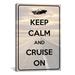 Winston Porter Jetter Keep Calm & Cruise On - Graphic Art Print on Canvas in Black/Gray | 90 H x 1.5 D in | Wayfair