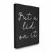 Ebern Designs 'Black & White Chalk Textured Put a Lid On It Script' by Daphne Polselli - Textual Art Print Canvas/ in Black/Green | Wayfair