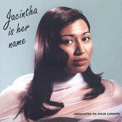 Jacintha Is Her Name by Jacintha (CD - 06/24/2003)