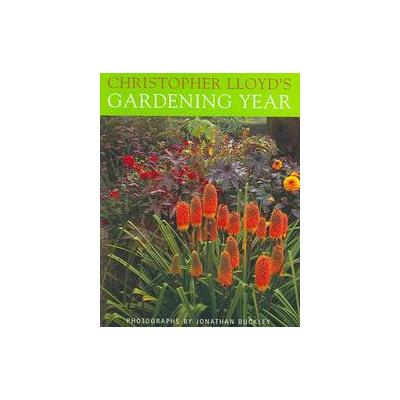 Christopher Lloyd's Gardening Year (Paperback - Frances Lincoln Ltd)