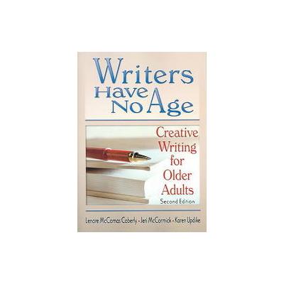 Writers Have No Age by Karen Updike (Paperback - Routledge)