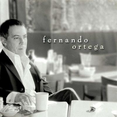 Fernando Ortega by Fernando Ortega (CD - 08/10/2004)