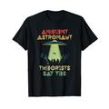 Ancient Astronaut Theorists Say Yes - Alien Head Theorist T-Shirt